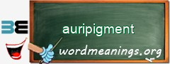 WordMeaning blackboard for auripigment